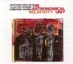 Relativity - CD Audio di Astronomical Unit
