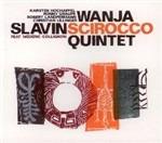 Scirocco - CD Audio di Wanja Slavin