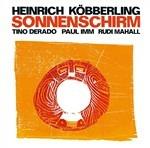 Sonnenschirm - CD Audio di Heinrich Köbberling