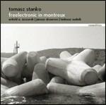 Freelectronic in Montreux - CD Audio di Tomasz Stanko