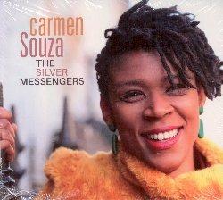 The Silver Messengers - CD Audio di Carmen Souza