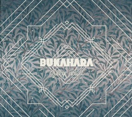 Strange Delight - CD Audio di Bukahara