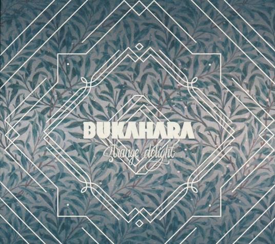 Strange Delight - CD Audio di Bukahara