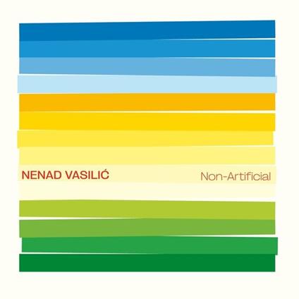 Non Artificial - CD Audio di Nenad Vasilic