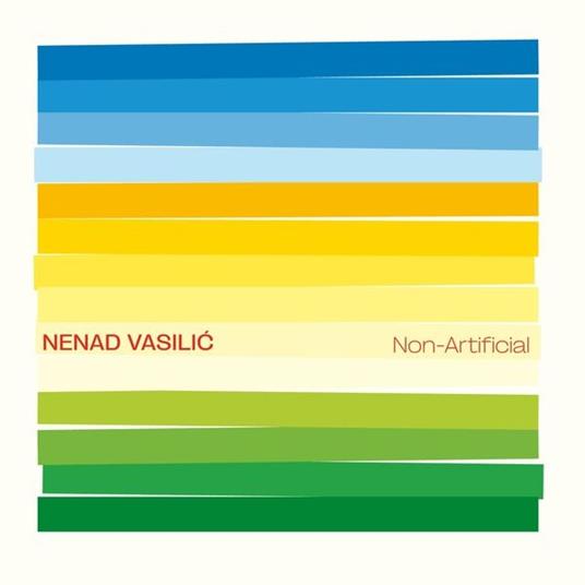 Non Artificial - CD Audio di Nenad Vasilic