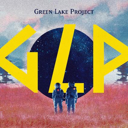 GLP - CD Audio di Green Lake Project