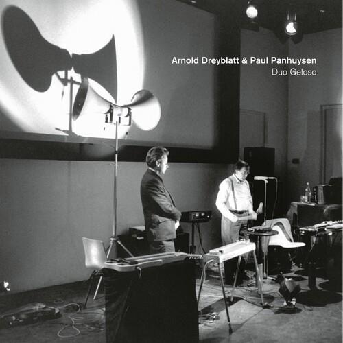 Dreyblatt Arnold & Paul Panhuysen - Duo Geloso - Vinile LP