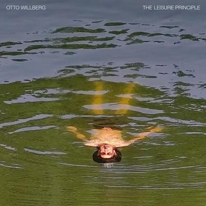 The Leisure Principle - Vinile LP di Otto Willberg