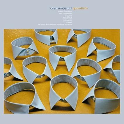 Quixotism (10th Anniversary Remaster) - CD Audio di Oren Ambarchi