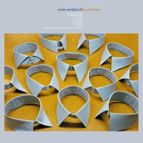 Quixotism (10th Anniversary Remaster) - CD Audio di Oren Ambarchi