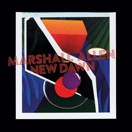 New Dawn - Vinile LP di Marshall Allen