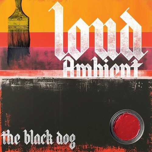 Loud Ambient - CD Audio di Black Dog