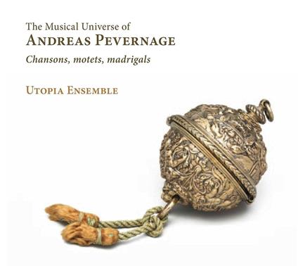 The Musical Universe of Andreas Pevernage - CD Audio di Andreas Pevernage