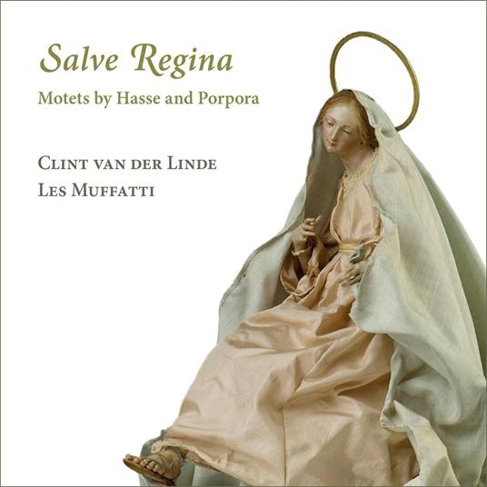 Salve Regina. Motets by Hasse and Porpora - CD Audio di Johann Adolph Hasse,Nicola Antonio Porpora