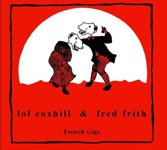 French Gigs - CD Audio di Fred Frith