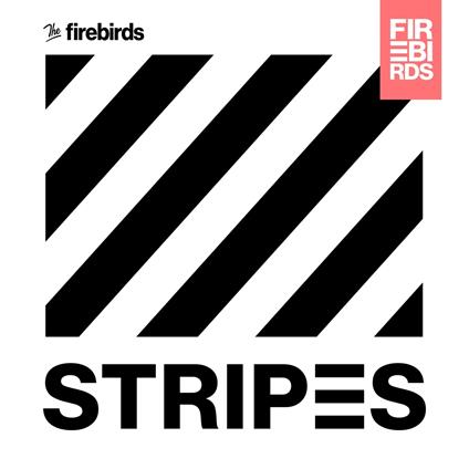 Stripes - CD Audio di Firebirds