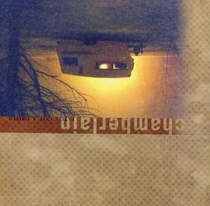 Fate'S Got A Driver - Vinile LP di Chamberlain