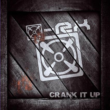Crank It Up - CD Audio di X-RX