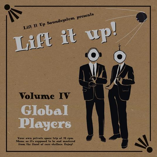 Lift It Up! Vol.Iv Global Players - Vinile LP
