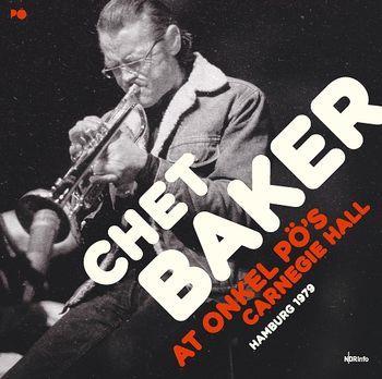 At Onkel Po's Carnegie Hall Hamburg 1979 - Vinile LP di Chet Baker