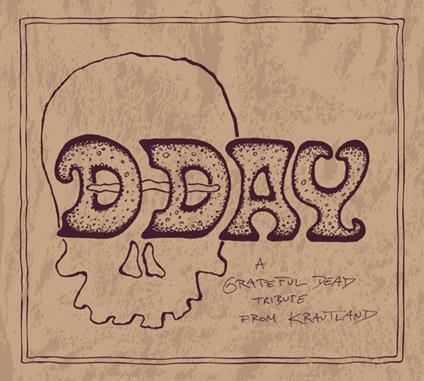 D-Day - A Grateful Dead Tribute From Krautland - CD Audio di Grateful Dead