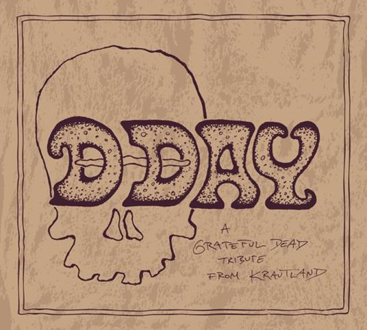 D-Day - A Grateful Dead Tribute From Krautland - CD Audio di Grateful Dead