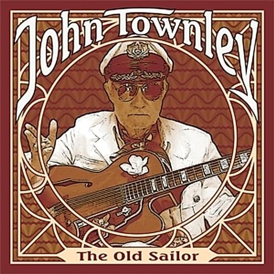Old Sailor - CD Audio di John Townley