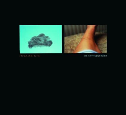 Sleep Material - CD Audio di My Sister Grenadine