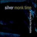 Silver Monk Time. A Tribute to the Monks - CD Audio