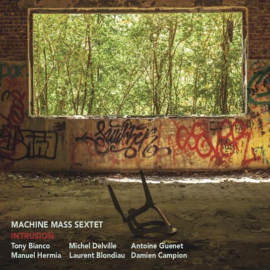 Intrusion - CD Audio di Machine Mass Sextet