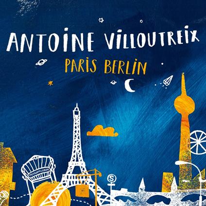 Paris Berlin - Vinile LP di Antoine Villoutreix