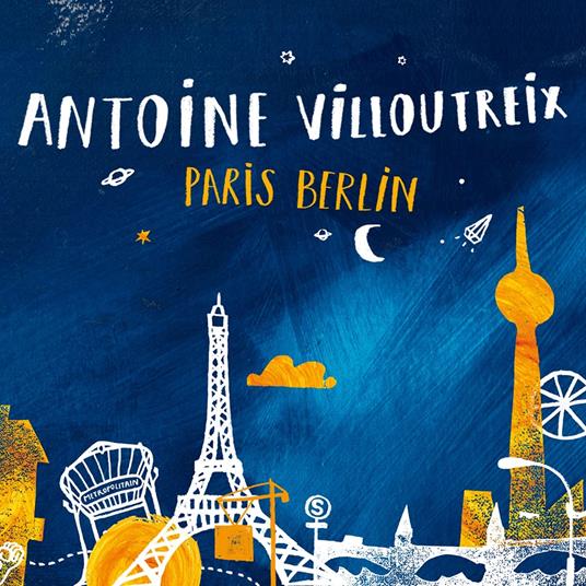 Paris Berlin - Vinile LP di Antoine Villoutreix