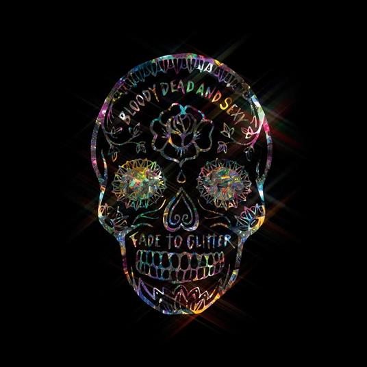 Fade To Glitter - Vinile LP di Bloody Dead and Sexy