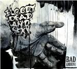 Bad Ambient - CD Audio di Bloody Dead and Sexy