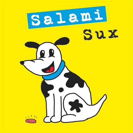 Salami Sux - Vinile LP di Salami Sux
