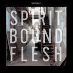 Spirit Bound Flesh - Vinile LP di Scott Kelly