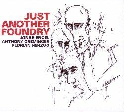Just Another Foundry - CD Audio di Nicole Herzog,Jonas Engel,Anthony Greminger
