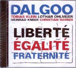 Liberté Egalité Fraternité - CD Audio di Dalgoo