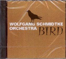 Bird - CD Audio di Wolfgang Schmidtke