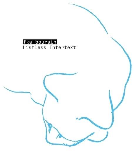 Listless Intertext - Vinile LP di Fka Boursin