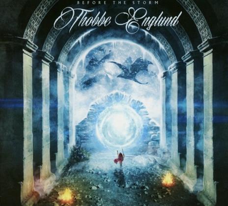 Before the Storm (Digipack) - CD Audio di Thobbe Englund