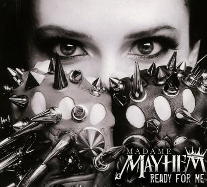 Ready for Me - CD Audio di Madame Mayhem