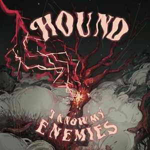 CD I Know My Enemies Hound