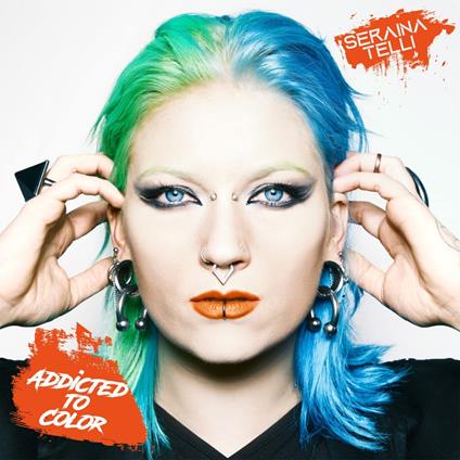 Addicted To Color - CD Audio di Seraina Telli