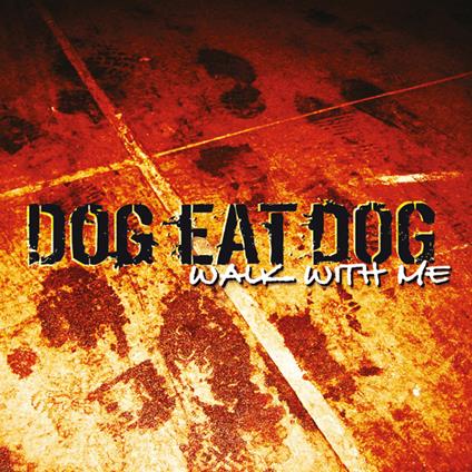 Walk With Me (Orange Edition) - Vinile LP di Dog Eat Dog