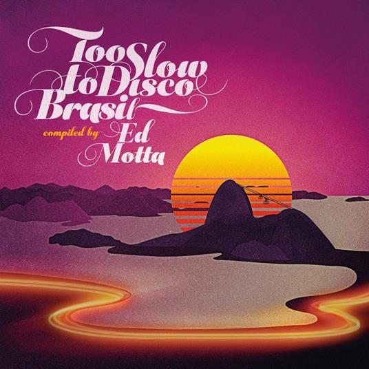 Too Slow to Disco Brasil - CD Audio di Ed Motta