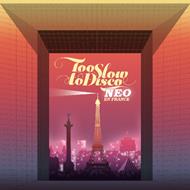 Too Slow to Disco. Neo-en France