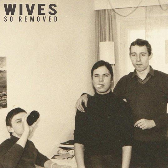 So Removed - Vinile LP di Wives