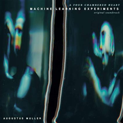 Machine Learning Experiments - Vinile LP di Augustus Muller