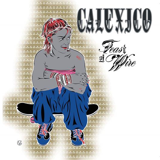 Feast of Wire (20th Anniversary Vinyl Edition) - Vinile LP di Calexico
